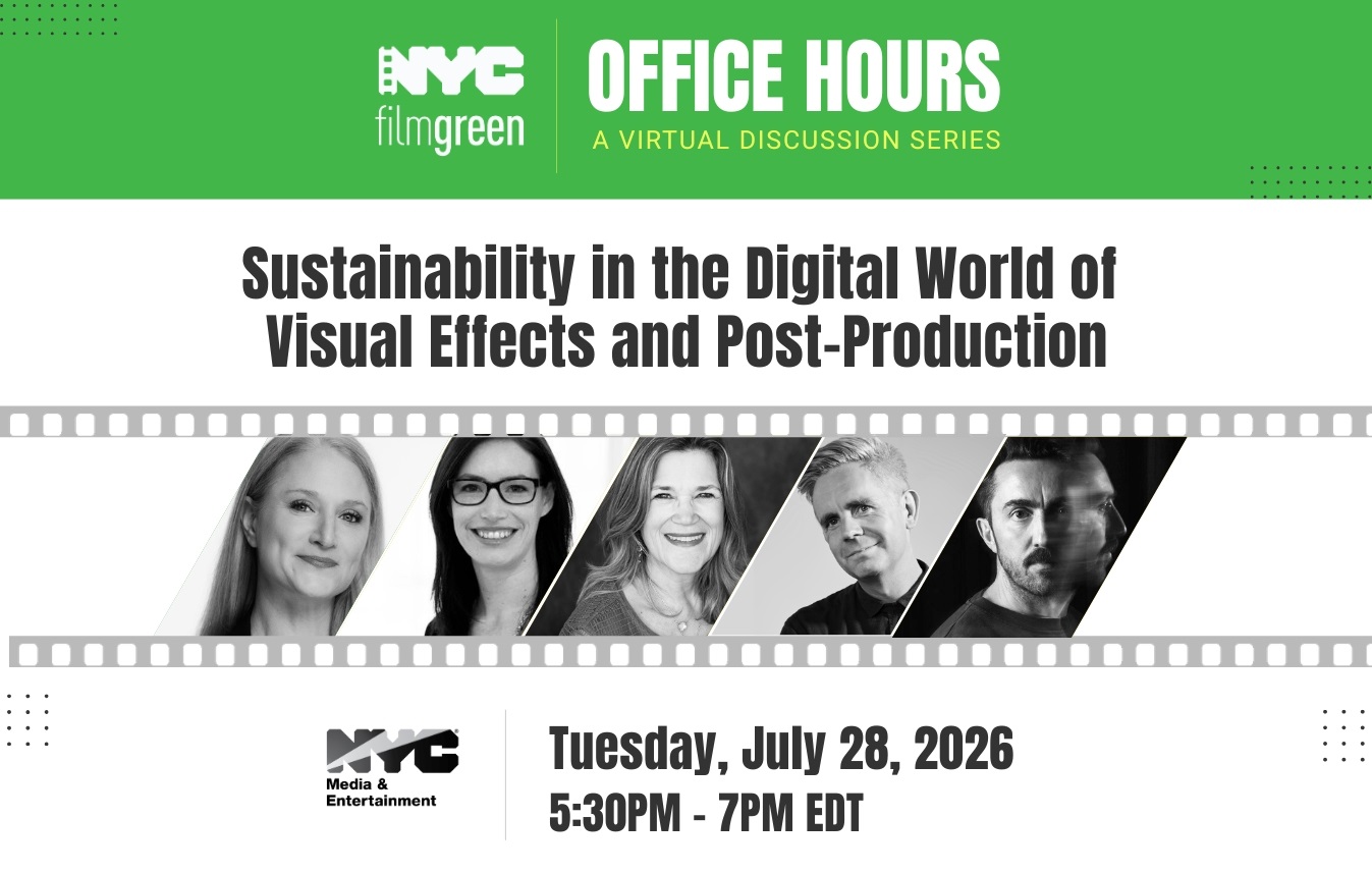 NYC Film Green Office Hours | July 28th, 5:30pm-7pm ET
                                           
